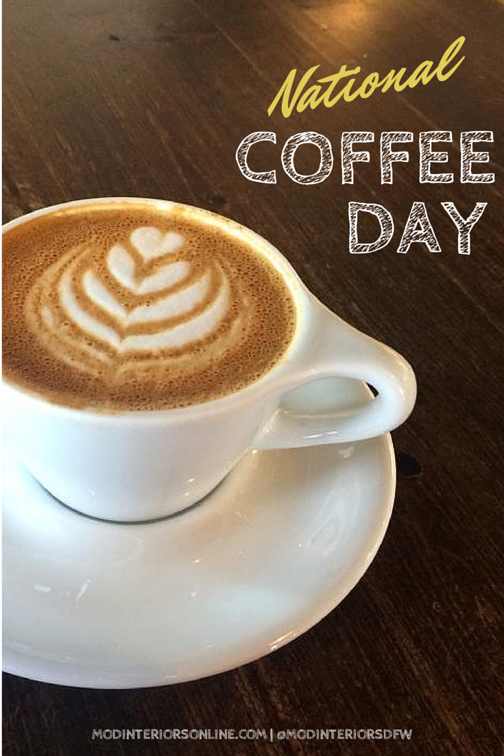 Happy National Coffee Day 2014 MOD Interiors