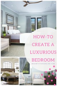 How to create a luxurious bedroom.