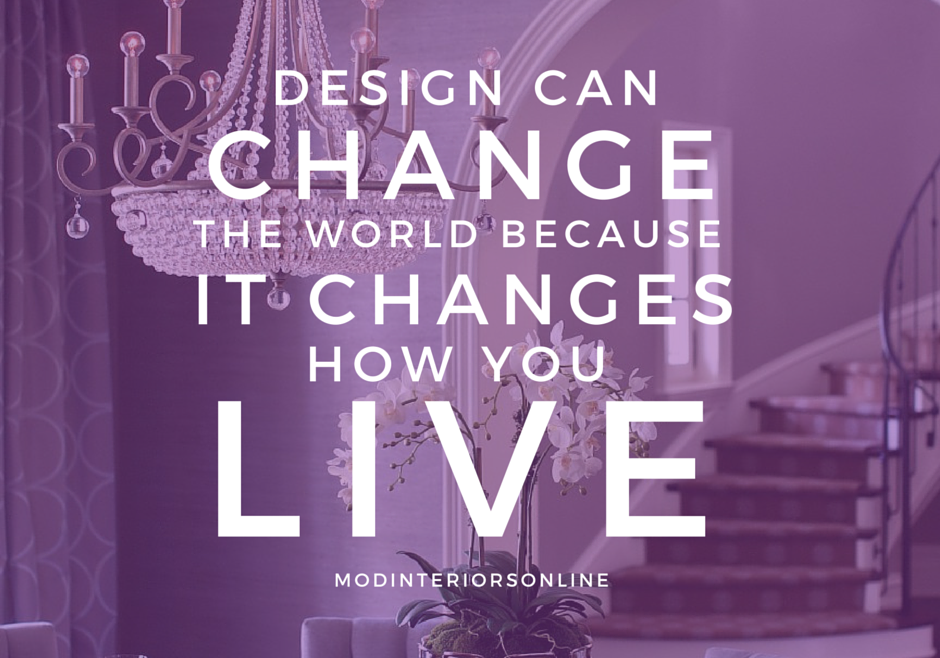 Interior Design can change the world